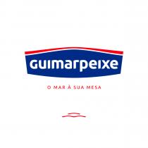 GUIMARPEIXE O MAR À SUA MESA