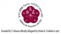 SPAIN AIKIKAI SINCE 1967 AIKIKAI DE ESPAÑA (ACAE) FOUNDED BY Y. KITAURA OFFICIALLY DELEGATED BY DOSHU K. UESHIBA IN 1967