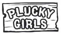 PLUCKY GIRLS