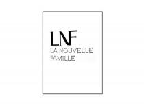 LNF LA NOUVELLE FAMILLE