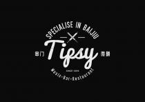 SPECIALISE IN BAIJIU Tipsy