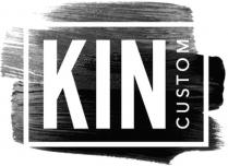 KIN CUSTOM