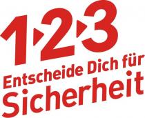 1 2 3 Entscheide Dich für Sicherheit