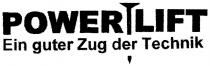 POWER LIFT Ein guter Zug der Technik