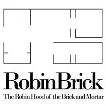 RobinBrick The Robin Hood of the Brick and Mortar