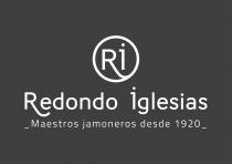 RI REDONDO IGLESIAS Maestros jamoneros desde 1920