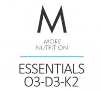 M MORE NUTRITION ESSENTIALS O3-D3-K2