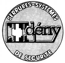 SERRURES-SYSTEMES deny DE SECURITE