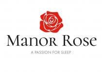 MANOR ROSE - A PASSION FOR SLEEP