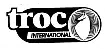 troc INTERNATIONAL