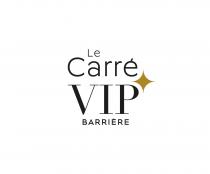 Le Carré VIP BARRIÈRE