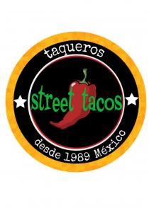 Taqueros STREET TACOS desde 1989 México