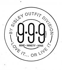 BY SISLEY OUTFIT DIVISION 9.9.9 LOVE IT...OR LIVE IT