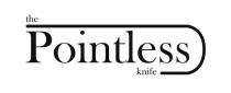 The Pointless Knife