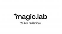 MAGIC LAB We build relationships