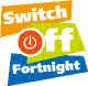 Switch Off Fortnight