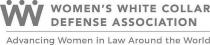 WW WOMEN'S WHITE COLLAR DEFENSE ASSOCIATION Advancing Women in Law Around the World