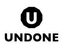 U UNDONE