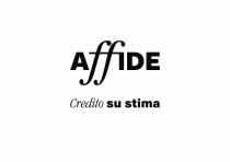 AFFIDE CREDITO SU STIMA