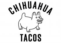 CHIHUAHUA TACOS