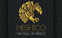 MESHICO THE SOUL OF MÉXICO