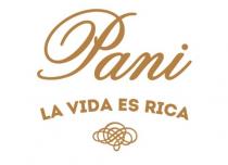 Pani LA VIDA ES RICA