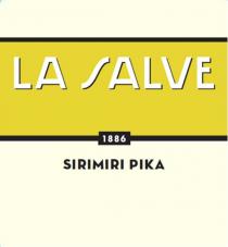 LA SALVE 1886 SIRIMIRI PIKA