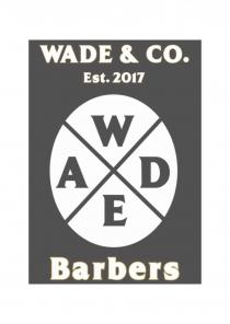 Wade & co. Barbers Est.2017