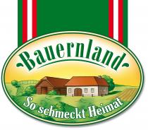 BAUERNLAND SO SCHMECKT HEIMAT