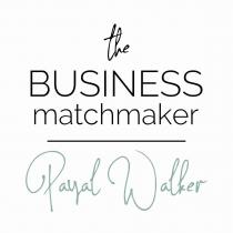 The Business Matchmaker Payal Walker