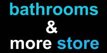 Bathrooms & More Store