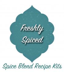 Freshly Spiced Spice Blend Recipe Kits