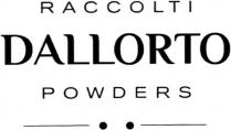 RACCOLTI DALLORTO POWDERS