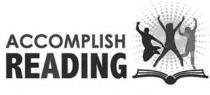 ACCOMPLISH READING