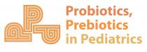 PROBIOTICS, PREBIOTICS IN PEDIATRICS