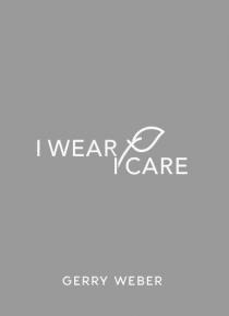 I WEAR I CARE GERRY WEBER