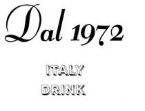 Dal 1972 Italy Drink