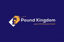 £ POUND KINGDOM GREAT CHOICE, GREAT VALUE