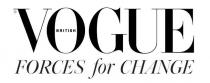 VOGUE FORCES FOR CHANGE