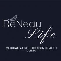 RéNeau Life Medical Aesthetic Skin Health Clinic