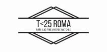 T<25 ROMA RARE AND FINE VINTAGE WATCHES