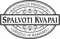 SPALVOTI KVAPAI NATURALUS PRODUKTAI GROZIUI IR NAMAMS