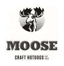 MOOSE CRAFT HOTDOGS EST 2019