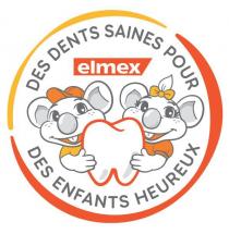 DES DENTS SAINES POUR DES ENFANTS HEUREUX elmex