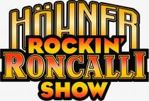 HÖHNER ROCKIN' RONCALLI SHOW