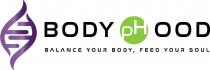 Body pHood BALANCE YOUR BODY, FEED YOUR SOUL