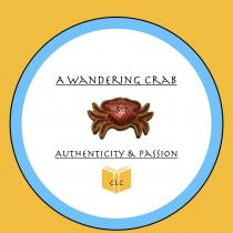 A Wandering Crab Authenticity and passion CLC