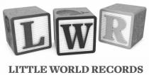 LWR LITTLE WORLD RECORDS