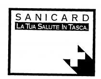 SANICARD LA TUA SALUTE IN TASCA.