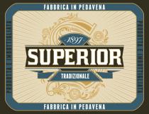 PRODOTTA E IMBOTTIGLIATA FABBRICA IN PEDAVENA 1897 SUPERIOR TRADIZIONALE